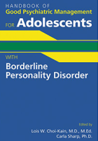 Book cover Handbook of Good Psychiatric Management for Adolescents With Borderline Personality Disorder