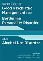 Book cover - Handbook of Good Psychiatric Management for Borderline Personality Disorder and Alcohol Use Disorder