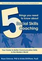 Book cover - 5 Things You Need To Know About Social Skills Coaching